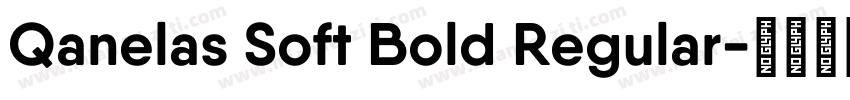 Qanelas Soft Bold Regular字体转换